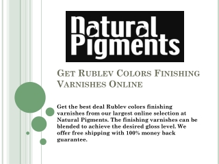 Get Rublev Colors Finishing Varnishes Online – Natural Pigments