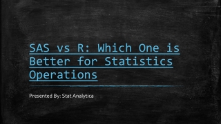 SAS vs R: Which One is Better for Statistics Operations