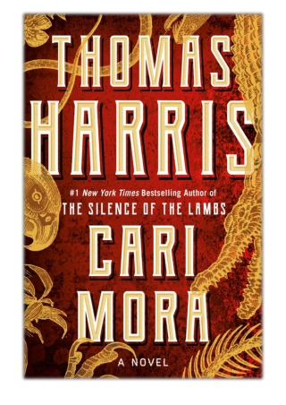 [PDF] Free Download Cari Mora By Thomas Harris