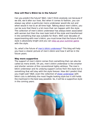 How will mens bikini be in the future?