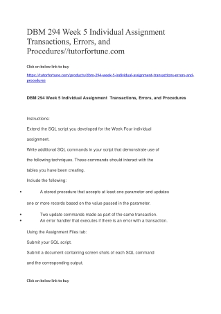 DBM 294 Week 5 Individual Assignment Transactions, Errors, and Procedures//tutorfortune.com