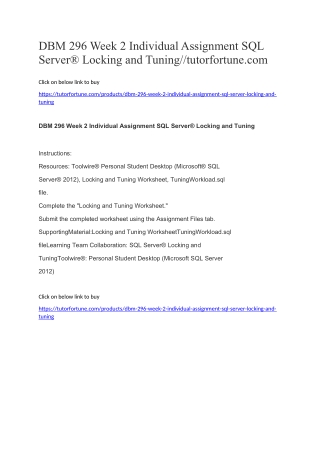 DBM 296 Week 2 Individual Assignment SQL Server® Locking and Tuning//tutorfortune.com