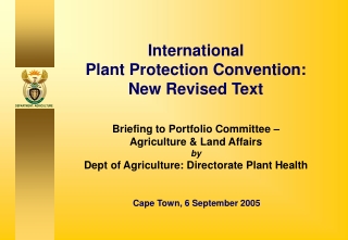 International Plant Protection Convention: New Revised Text Briefing to Portfolio Committee –