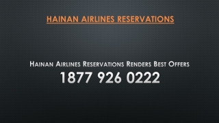 Hainan Airlines Reservations Renders Best Offers