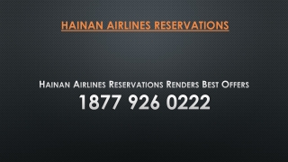 Hainan Airlines Reservations Renders Best Offers