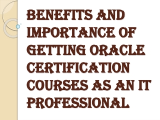 What About The Oracle Certification Courses Exams?