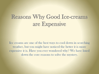 Reasons Why Good Ice-creams are Expensive