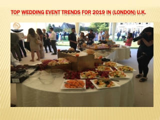 Top wedding event trends for 2019 in (LONDON) U.K.