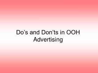 Do’s and Don’ts in OOH Advertising