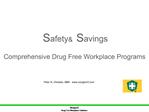 Safety Savings Comprehensive Drug Free Workplace Programs