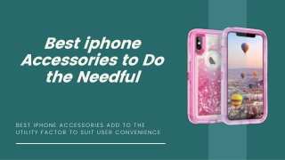 Best iphone Accessories to Do the Needful
