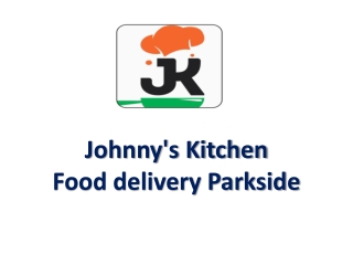 Johnny's Kitchen-Parkside - Order Food Online