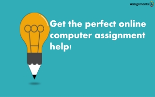 Computer Science Assignment Help : Get the perfect online help in the computer subject!