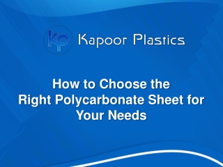 How to Choose the Right Polycarbonate Sheet for Your Needs