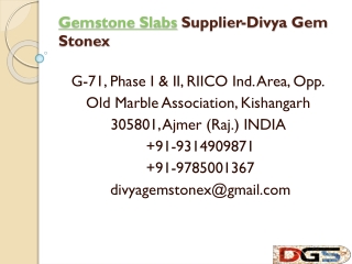 Gemstone Slabs Supplier-Divya Gem Stonex