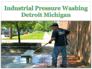 Industrial Pressure Washing Detroit Michigan