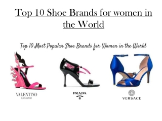 Top 10 shoe brands for women in the world