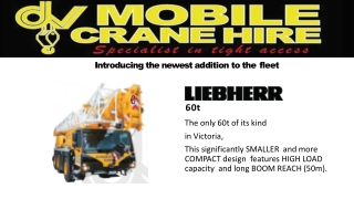 Hire reliable mobile crane services for Tight access areas!