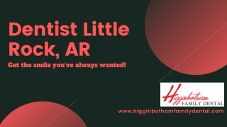 Patient Satisfaction: Higginbotham Emergency Dentist Little Rock, AR