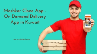 Mashkor Clone App - On Demand Delivery App in Kuwait