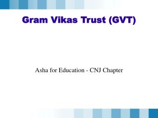 Gram Vikas Trust (GVT)