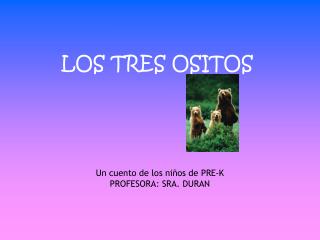 LOS TRES OSITOS