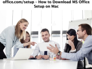 office.com/setup - Download and Install MS Office Setup on Mac