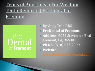 Types of Anesthesia For Wisdom Teeth Removal | ProDental of Fremont