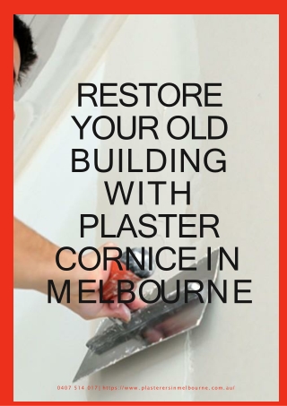 Restore Your Old Building with Plaster Cornice in Melbourne