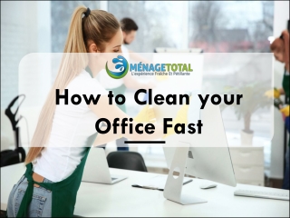 How to Clean Your Office Fast