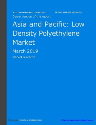 WMStrategy Demo Asia And Pacific Low Density Polyethylene Market March 2019