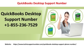 Catch our world class assistance at QuickBooks Desktop Support Number 1-855-236-7529