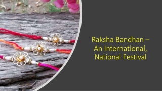 Raksha Bandhan – An International, National Festival