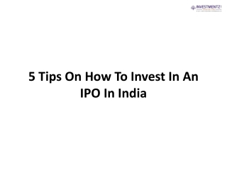 5 Tips On How To Invest In An IPO In India