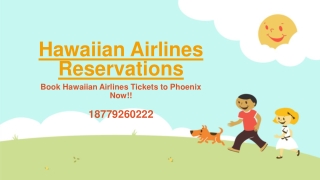Book Hawaiian Airlines Tickets to Phoenix Now!!