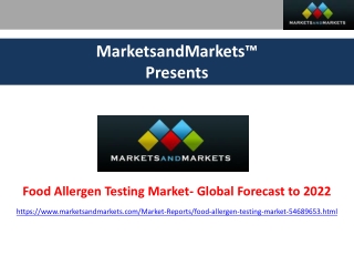 Food Allergen Testing Market- Global Forecast to 2022