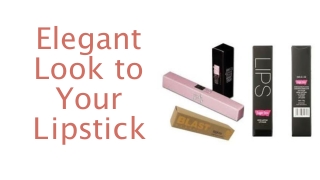 Elegant Look to Your Lipstick