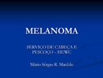 MELANOMA