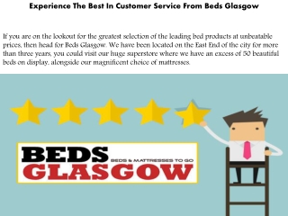 Experience The Best In Customer Service From Beds Glasgow