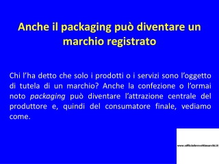 Anche il packaging può diventare un marchio registrato