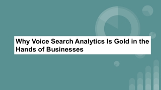 Why Voice Search Analytics Is Gold in the Hands of Businesses