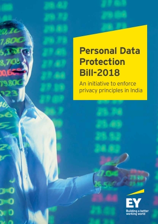 Personal Data Protection Bill - An Initiative to Enforce Privacy Principles in India