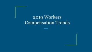 2019 Workers Compensation Trends