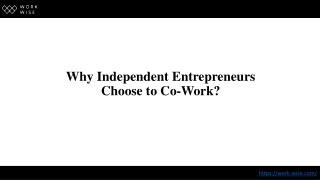 Why Independent Entrepreneurs Choose to Co-Work?