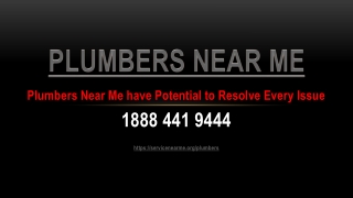 Plumbers Near Me have Potential to Resolve Every Issue