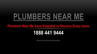 Plumbers Near Me have Potential to Resolve Every Issue