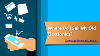 Where Do I Sell My Old Electronics?