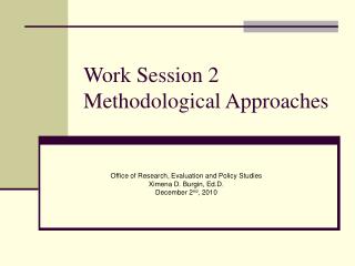 Work Session 2 Methodological Approaches