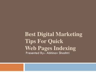 Best Digital Marketing Tips For Quick Web Pages Indexing