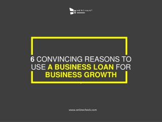 6 Convincing Reasons To Use A Business Loan For Business Growth